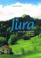 Couverture du livre « Le Jura, terres de caractères » de Armand Spicher aux éditions Idc