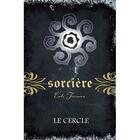 Couverture du livre « Sorcière t.2 ; le cercle » de Cate Tiernan aux éditions Ada