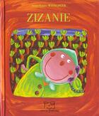 Couverture du livre « Zizanie » de Anne-Laure Witschger aux éditions Frimousse