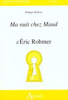 Couverture du livre « Ma nuit chez maud d'eric rohmer » de Molinier Philippe aux éditions Atlande Editions