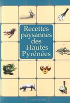 Couverture du livre « Recettes paysannes des hautes pyrenees » de  aux éditions Du Curieux