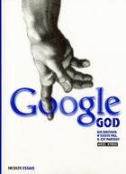 Couverture du livre « Google god » de Ariel Kyrou aux éditions Inculte