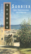 Couverture du livre « Les chroniques infernales v 06 sorbier » de Esther Rochon aux éditions Alire