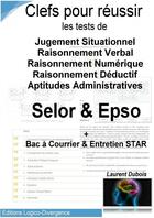 Couverture du livre « Clefs Réussite Tests Selor-Hudson Epso » de Laurent Dubois aux éditions Thebookedition.com