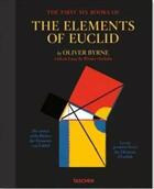 Couverture du livre « Oliver Byrne : les six premiers livres des éléments d'Euclide » de Werner Oechslin aux éditions Taschen