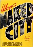 Couverture du livre « Weegee's naked city » de Weegee aux éditions Steidl