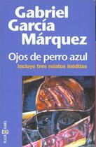 Couverture du livre « Ojos De Perro Azul » de Gabriel Garcia Marquez aux éditions Celesa