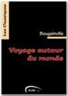 Couverture du livre « Voyage autour du monde » de Louis-Antoine De Bougainville aux éditions Numilog