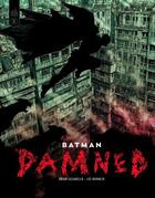 Couverture du livre « Dc black label - batman : damned - edition fnac » de Brian Azzarello aux éditions Urban Comics