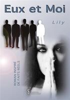 Couverture du livre « Eux et moi » de Lily aux éditions Sydney Laurent