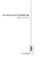 Couverture du livre « En vigilance extérieure » de Emmanuele Jawad aux éditions Editions Lanskine