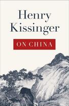 Couverture du livre « On China » de Henry Kissinger aux éditions Penguin Books Ltd Digital