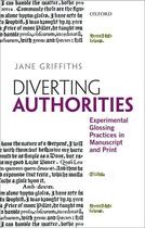 Couverture du livre « Diverting Authorities: Experimental Glossing Practices in Manuscript a » de Griffiths Jane aux éditions Oup Oxford