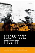 Couverture du livre « How We Fight: Ethics in War » de Helen Frowe aux éditions Oup Oxford