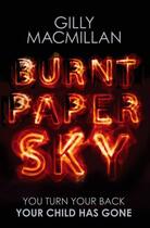 Couverture du livre « Burnt Paper Sky » de Gilly Macmillan aux éditions Little Brown Book Group Digital