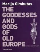 Couverture du livre « The goddesses & the gods old europe » de Stephen Murfitt aux éditions Thames & Hudson