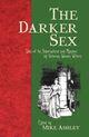 Couverture du livre « The Darker Sex » de Ashley Mike aux éditions Owen Peter Publishers