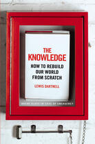 Couverture du livre « The Knowledge » de Lewis Dartnell aux éditions Random House Digital