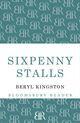 Couverture du livre « Sixpenny Stalls » de Kingston Beryl aux éditions Epagine