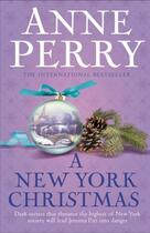 Couverture du livre « A NEW YORK CHRISTMAS » de Anne Perry aux éditions Headline