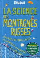 Couverture du livre « La science des montagnes russes » de Chris Oxlade aux éditions Gallimard-jeunesse