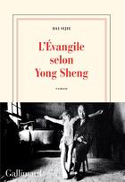 Couverture du livre « L'évangile selon Yong Sheng » de Sijie Dai aux éditions Gallimard