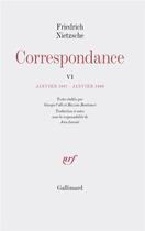 Couverture du livre « Correspondance Tome 6 » de Friedrich Nietzsche aux éditions Gallimard