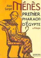 Couverture du livre « Menes, premier pharaon d'egypte (anc ed) » de Alain Surget aux éditions Flammarion