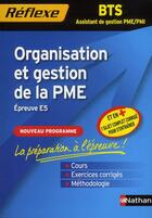 Couverture du livre « Réflexe : organisation et gestion de la PME ; BTS assistant de gestion PME/PMI (édition 2011) » de Eric Favro aux éditions Nathan