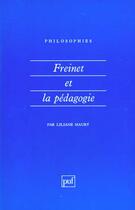 Couverture du livre « Freinet et la pedagogie n.14 » de Liliane Maury aux éditions Puf