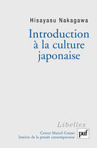 Couverture du livre « Introduction à la culture japonaise » de Hisayasu Nakagawa aux éditions Puf