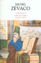 Couverture du livre « Michel zevaco nostradamus le pre aux clercs florinda la belle » de Zevaco/Demars aux éditions Bouquins