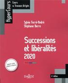 Couverture du livre « Successions et libéralités (édition 2020) » de Sylvie Ferre-Andre et Stephane Berre aux éditions Dalloz