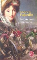 Couverture du livre « La lanterne des morts » de Frederic-H. Fajardie aux éditions Le Livre De Poche