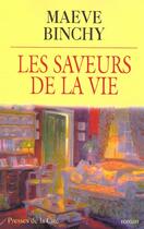 Couverture du livre « Les Saveurs De La Vie » de Maeve Binchy aux éditions Presses De La Cite