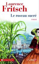 Couverture du livre « Le roseau sucré » de Laurence Fritsch aux éditions Presses De La Cite