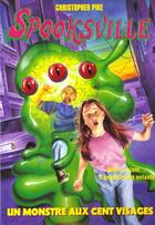 Couverture du livre « Spooksville T.22 ; Monstre Aux Cent Visages » de Christopher Pike aux éditions Pocket Jeunesse