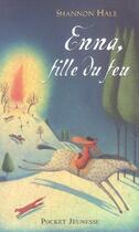 Couverture du livre « Enna, fille du feu » de Shannon Hale aux éditions Pocket Jeunesse