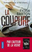 Couverture du livre « La coupure » de Fiona Barton aux éditions Pocket