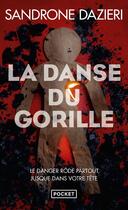 Couverture du livre « La danse du gorille » de Sandrone Dazieri aux éditions Pocket