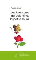 Couverture du livre « Les aventures de Valentine, la petite souris » de Azhar-A aux éditions Le Manuscrit