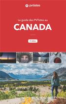 Couverture du livre « Le guide des PVTistes au Canada ; 2e édition (2e édition) » de Julie Meunier et Isabelle Sentana aux éditions Books On Demand