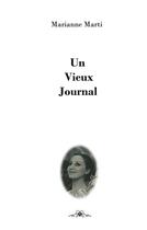 Couverture du livre « Un vieux journal » de Marti Marianne aux éditions Books On Demand