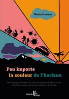 Couverture du livre « Peu importe la couleur de l'horizon » de Nicolas Quenson aux éditions Books On Demand