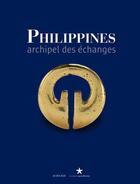 Couverture du livre « Philippines, archipel des échanges » de  aux éditions Actes Sud