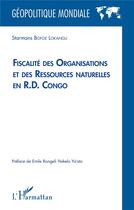 Couverture du livre « Fiscalité des organisations et des ressources naturelles en R.D. Congo » de Starmans Bofoe Lokangu aux éditions L'harmattan