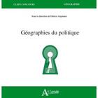 Couverture du livre « Géographies du politique » de Fabrice Argounes aux éditions Atlande Editions