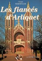 Couverture du livre « Les fiancés d'Arliquet » de Claude Werdmuller aux éditions La Veytizou