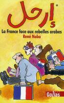 Couverture du livre « Erhal, la France face aux rebelles arabes » de René Naba aux éditions Golias