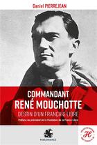 Couverture du livre « Commandant René Mouchotte » de Pierrejean Daniel aux éditions Minitelorama